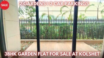 Ready 3BHK Garden Flat For Sale at Thane West | Kolshet | Unused New Flat | 2 Gardens