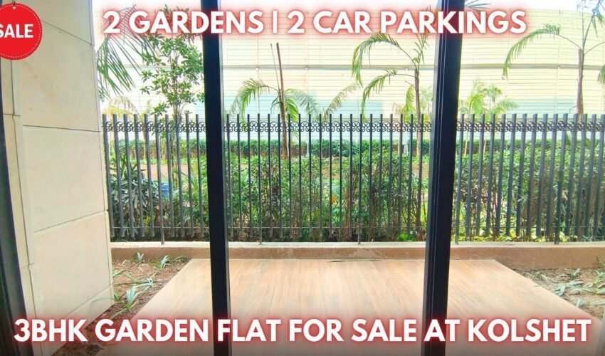 Ready 3BHK Garden Flat For Sale at Thane West | Kolshet | Unused New Flat | 2 Gardens