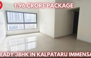 Ready to Move 3BHK For Sale in Thane West | Kalpataru Immensa | Unused 3BHK Flat