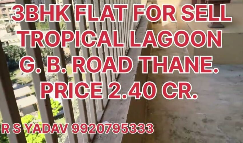 3 Bhk Flat for Sell in Tropical Lagoon Anand Nagar Ghodbunder Road Thane West